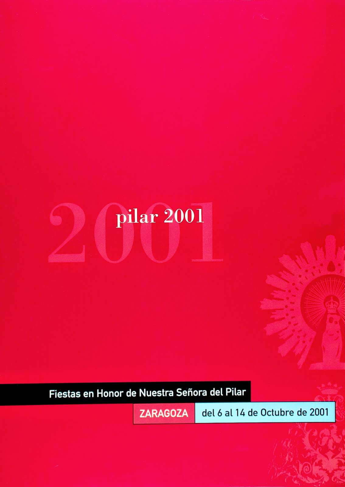 Fiesta patronales en honor de Nuestra Señora del Pilar 2001 Zaragoza